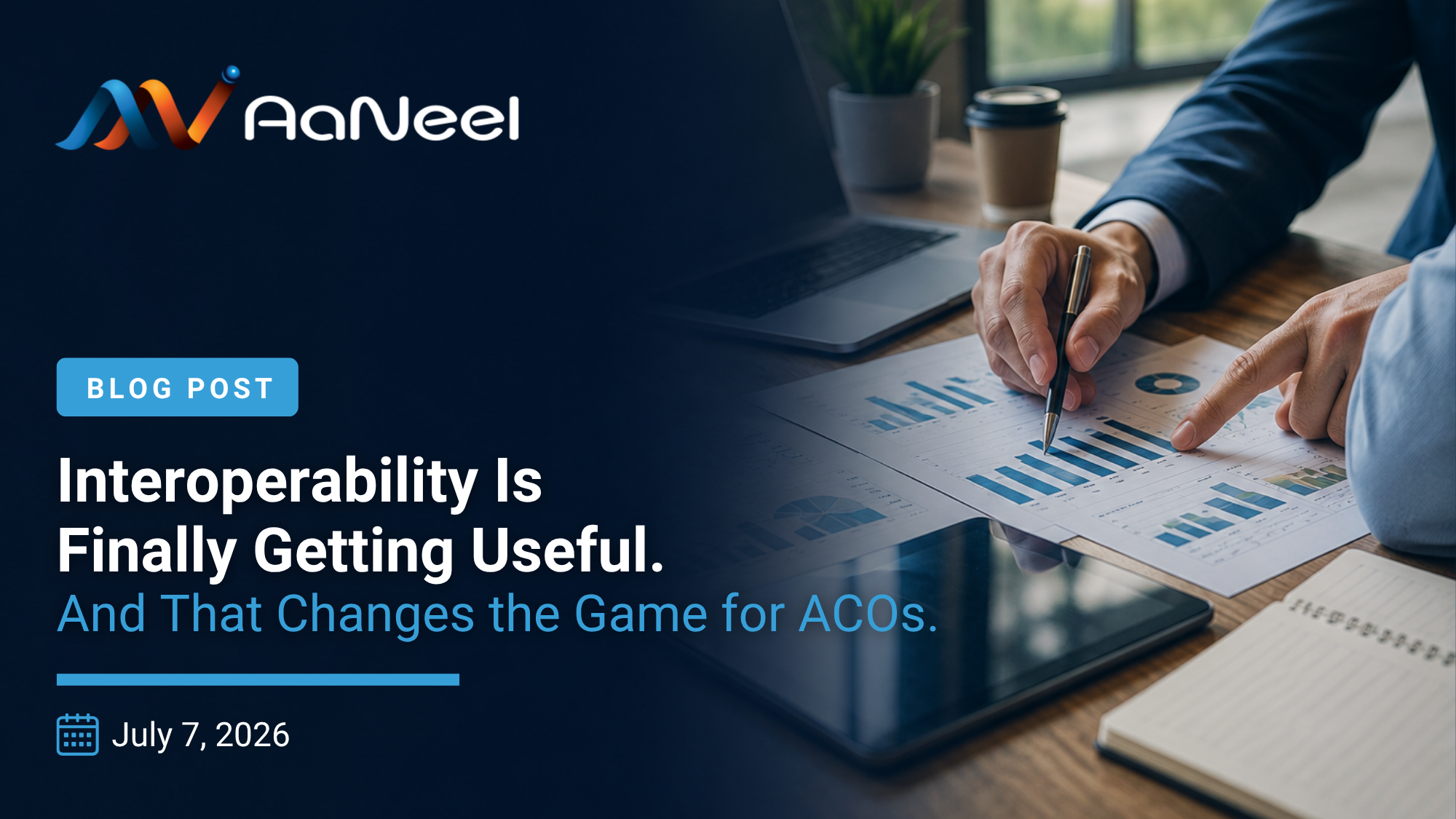 AaNeel Blog: Interoperability and ACOs