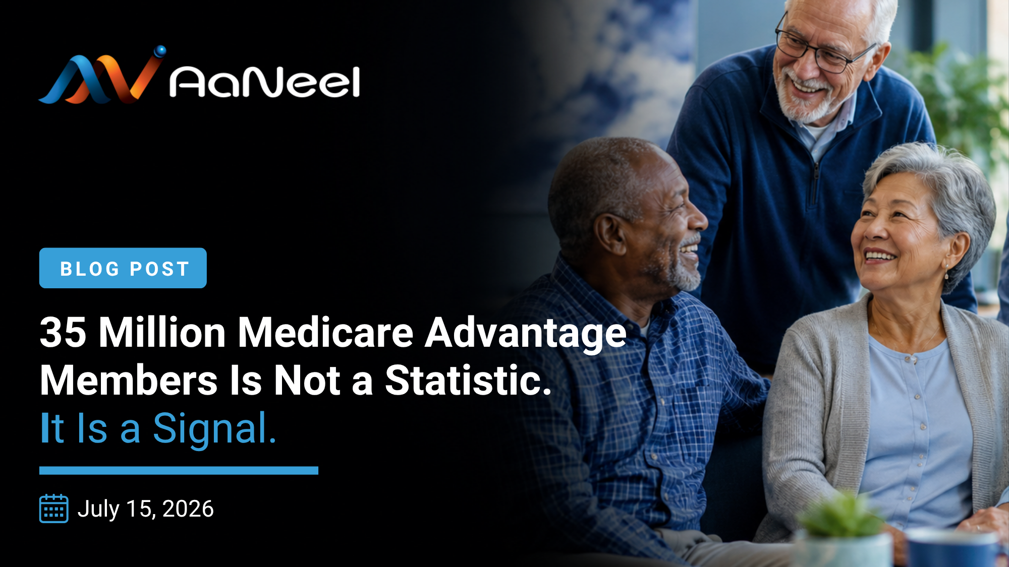 AaNeel Blog: 25M Medicare Advantage Members